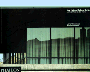 New National Gallery, Berlin: Berlin 1962-68 Ludwig Mies Van Der Rohe