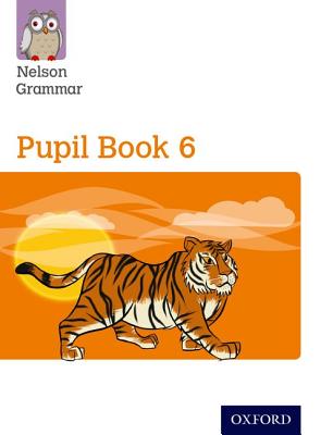 New Nelson Grammar Pupil Book 6 Year 6/P7 - Wren, Wendy