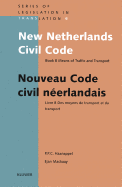 New Netherlands Civil Code: Book 8 Means of Traffic and Transport