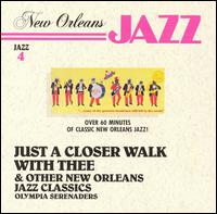 New Orleans Jazz: Just a Closer Walker with Thee & Other New Orleans Jazz Classics [#1] - Olympia Serenaders