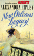 New Orleans Legacy - Ripley, Alexandra