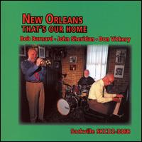 New Orleans: That's Our Home - Bob Barnard/John Sheridan/Don Vickery