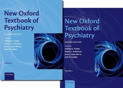 New Oxford Textbook of Psychiatry: v. 1 & 2 - Gelder, Michael (Editor), and Andreasen, Nancy C. (Editor), and Lopez-Ibor, Juan Jose (Editor)