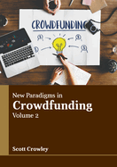 New Paradigms in Crowdfunding: Volume 2