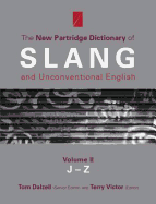 New Partridge Dict Slang V2: Revised Edition