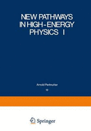 New Pathways in High-Energy Physics I: Magnetic Charge and Other Fundamental Approaches