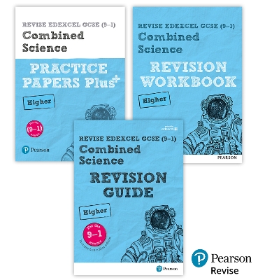 New Pearson Revise Edexcel GCSE (9-1) Combined Science Higher Complete Revision & Practice Bundle - 2023 and 2024 exams - Lowrie, Pauline, and O'Neill, Mike, and Saunders, Nigel
