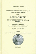 New Perspectives in Manichaean Studies - Van Tongerloo, Alois (Editor), and Cirillo, Luigi (Editor)