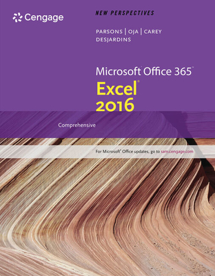 New Perspectives Microsoft Office 365 & Excel 2016: Intermediate - Parsons, June Jamnich, and Oja, Dan, and Carey, Patrick