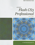 New Perspectives on Adobe Flash CS3 Professional: Comprehensive