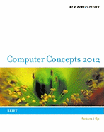 New Perspectives on Computer Concepts 2012: Brief