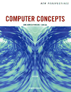 New Perspectives on Computer Concepts: Comprehensive Edition - Parsons, June Jamrich, and MediaTechnics Corporation (Other primary creator), and Oja, Dan