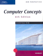 New Perspectives on Computer Concepts: Introductory - Parsons, June Jamnich, and Oja, Dan