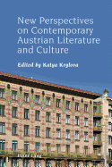 New Perspectives on Contemporary Austrian Literature and Culture