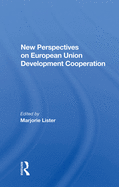 New Perspectives on European Union Development Cooperation