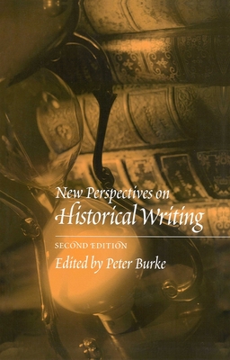 New Perspectives on Historical Writing - Burke, Peter, Mr. (Editor)