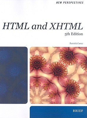 New Perspectives on HTML and XHTML: Brief - Carey, Patrick