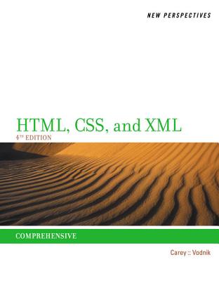 New Perspectives on HTML, CSS, and XML, Comprehensive - Carey, Patrick