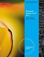 New Perspectives on Microsoft Access 2010, Brief International Edition