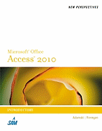 New Perspectives on Microsoft Access 2010, Introductory