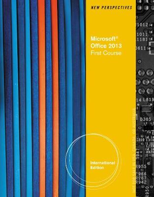 New Perspectives on Microsoft Office 2013 First Course, Enhanced Edition - Parsons, June Jamrich, and Finnegan, Kathy, and Oja, Dan