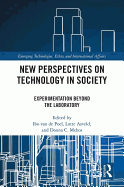 New Perspectives on Technology in Society: Experimentation Beyond the Laboratory