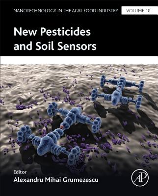 New Pesticides and Soil Sensors - Grumezescu, Alexandru Mihai (Editor)