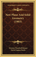 New Plane and Solid Geometry (1903)