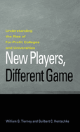 New Players, Different Game: Understanding the Rise of For-Profit Colleges and Universities