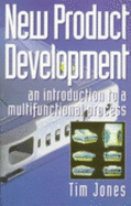 New Product Development: An Introduction to a Multi-Functional Process