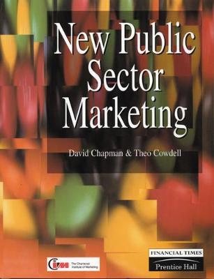 New Public Sector Marketing - Chapman, David, and Cowdell, Theo