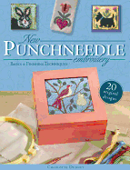 New Punchneedle Embroidery: Basics & Finishing Techniques Plus 20 Original Designs