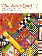 New Quilt 1: Dairy Barn Quilt National - Dairy Barn Quilt National, and Timmons, Christine (Editor)