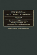 New Regional Development Paradigms: Volume 4, Environmental Management, Poverty Reduction, and Sustainable Regional Development