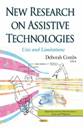 New Research on Assistive Technologies: Uses & Limitations