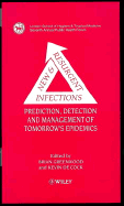 New & Resurgent Infections: Prediction, Detection and Management of Tomorrow's Epidemics - Greenwood, Brian, LLB (Editor), and De Cock, Kevin (Editor)