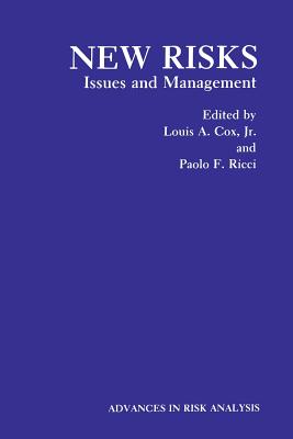 New Risks: Issues and Management - Cox, Louis A. (Editor), and Ricci, Paolo F. (Editor)