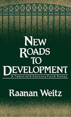 New Roads to Development - Weitz, Raanan, and Unknown