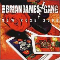 New Rose 2006 - Brian James Gang