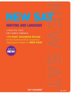 New SAT Writing & Language 9 Practice Tests: + 70 SAT Hackers Rules for the Sentence Error Questions That Appear Always on New SAT