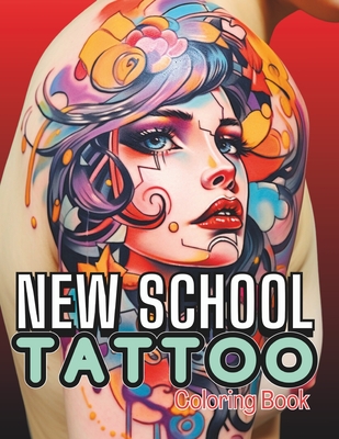 New School Tattoo Coloring Book for Adults: Innovative Large Print Designs & Modern Artwork for Stress-Relief and Mindful Moments. - Torresa, Alex, and Prime, Kokopelli