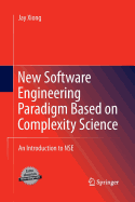 New Software Engineering Paradigm Based on Complexity Science: An Introduction to Nse