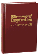 New Songs of Inspiration, Volume 12: Shaped-Note Hymnal