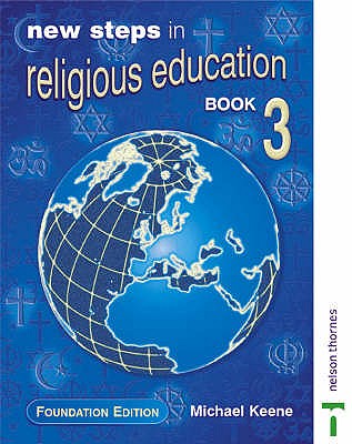 New Steps in Religious Education: Foundation Edition - Keene, Michael