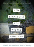 New Strategies for Wicked Problems: Science and Solutions in the 21st Century