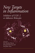 New Targets in Inflammation: Inhibitors of Cox-2 or Adhesion Molecules