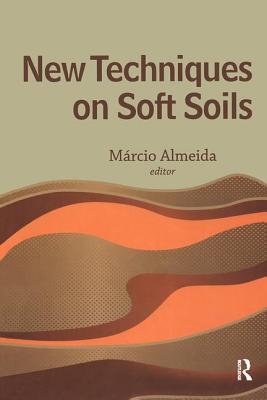 New Techniques on Soft Soils - Almeida, Marcio (Editor)
