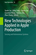 New Technologies Applied in Apple Production: Sensing and Autonomous Systems