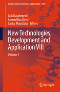 New Technologies, Development and Application VIII: Volume 3