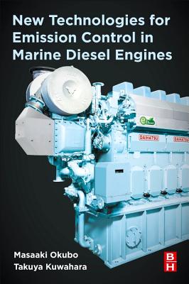 New Technologies for Emission Control in Marine Diesel Engines - Okubo, Masaaki, and Kuwahara, Takuya